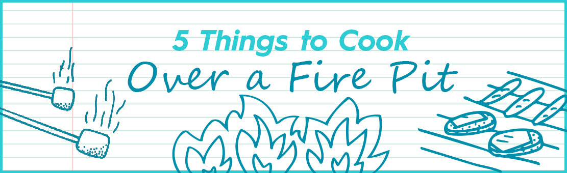 5 things to cook over a fire pit
