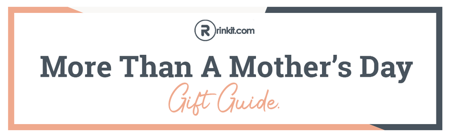 More Than A Mother's Day Gift Guide